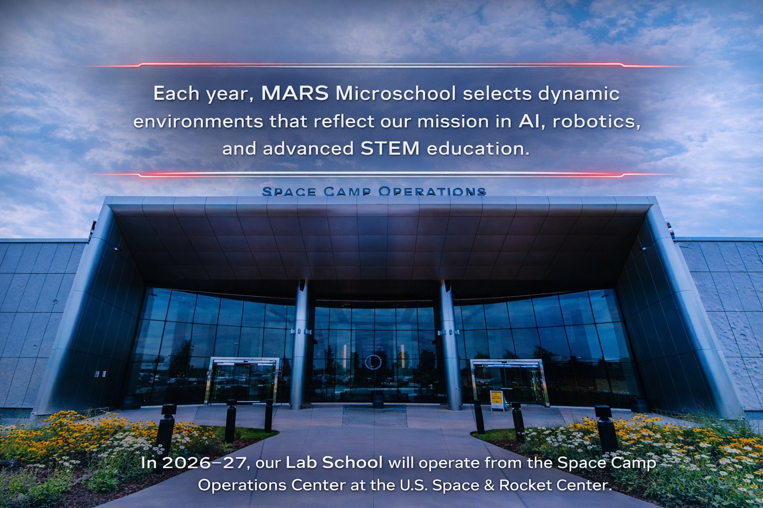 Space Camp Operations Center at the U.S. Space & Rocket Center — MARS Lab School 2026–27 home